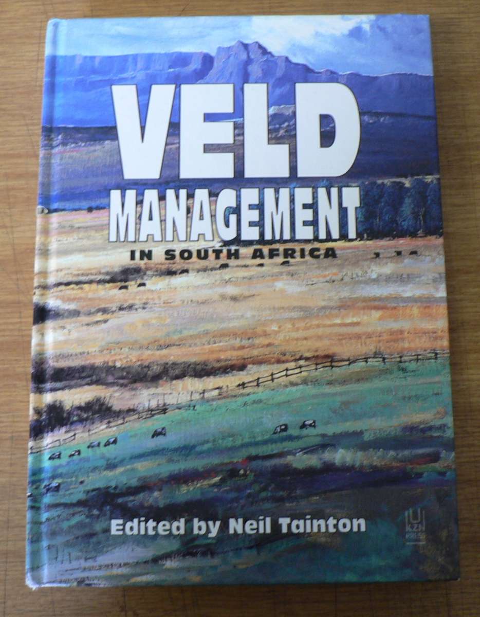 Veld management in South Africa by Neil Tainton(ed)