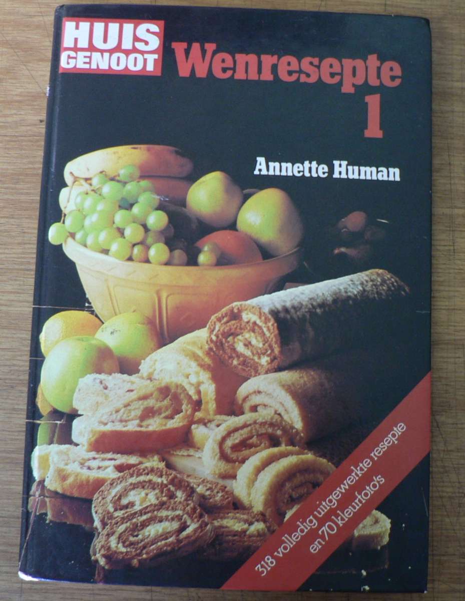 Huisgenoot wenresepte 1 deur Annette Human