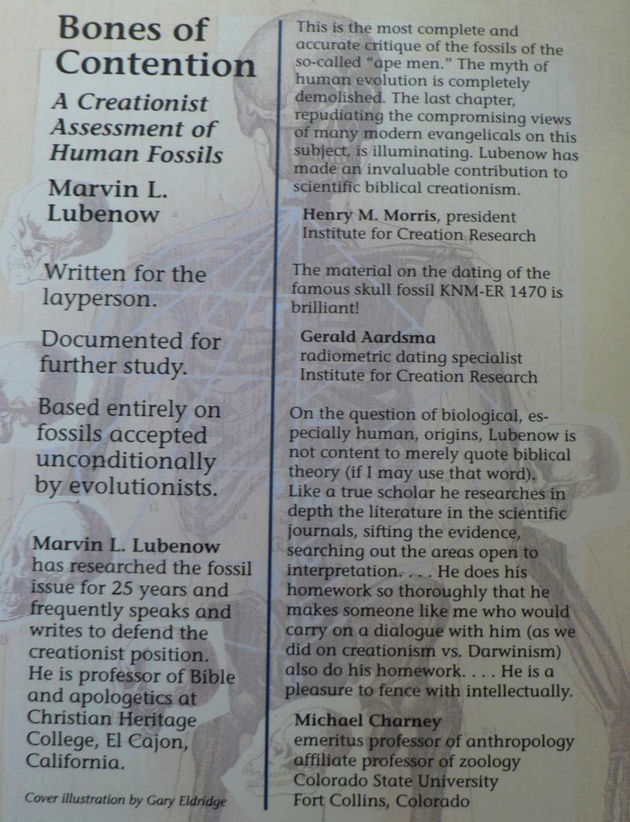 Bones of Contention by Marvin Lubenow (creationist assessment of human fossils)(thouht provoking)