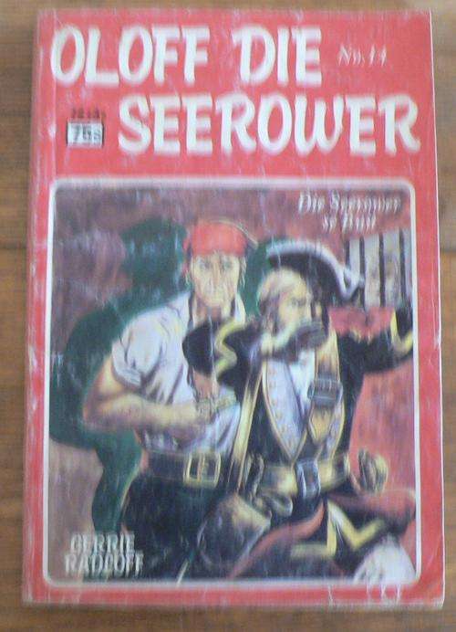 Oloff die seerower no 14 (Sirkel) Die seerower se buit deur Gerrie Radloff