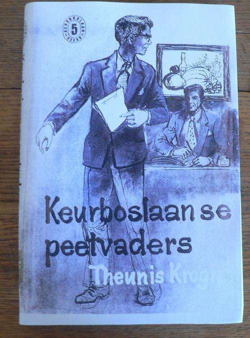 Keurboslaan se Peetvaders deur Theunis Krogh.