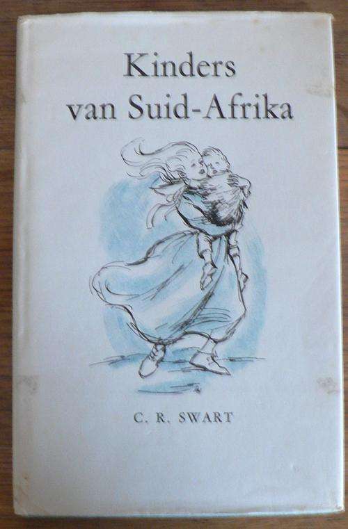 Kinders van Suid-Afrika deur C.R. Swart (Later Staatspresident?)