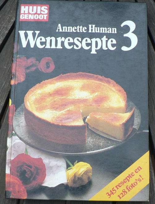 Huisgenoot wenresepte 3 deur Annette Human.