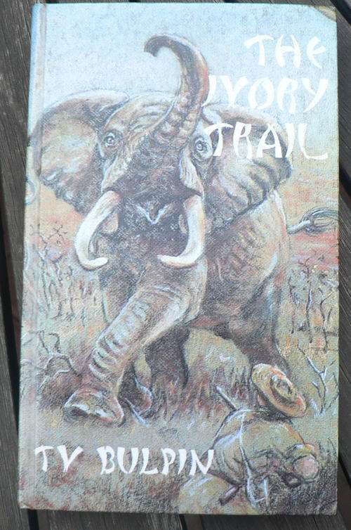 THE Ivory Trail by T. V. Bulpin.( hunting)