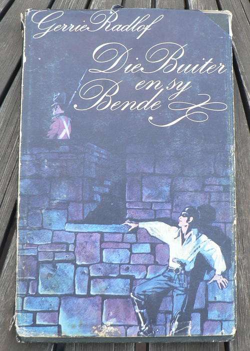 Die Buiter en sy Bende deur Gerrie Radlof.