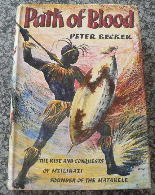 Southern African Tribal history, path of blood by Beter Becker