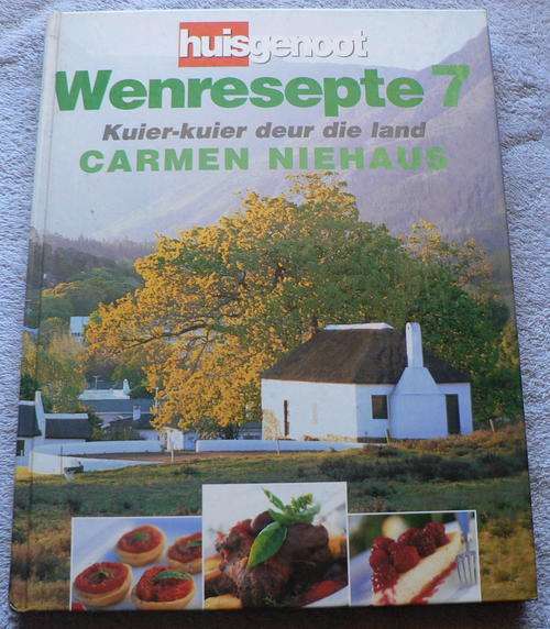 Huisgenoot wenresepte 7 deur Carmen Niehaus.