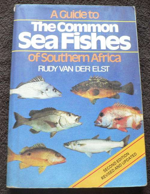 A Guide to the common sea fishes of Southern Africa by Rudy vd Elst