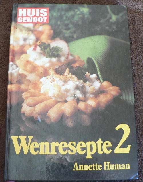 Huisgenoot wenresepte 2 deur Annette Human