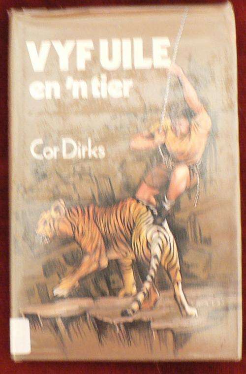 Vyf Uile en 'n tier deur Cor Dirks