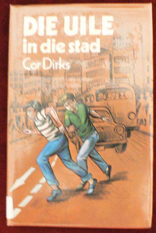 Die Uile in die stad deur Cor Dirks.