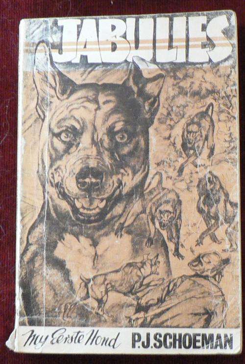 Jabulies my eerste hond deur P.J. Schoeman.