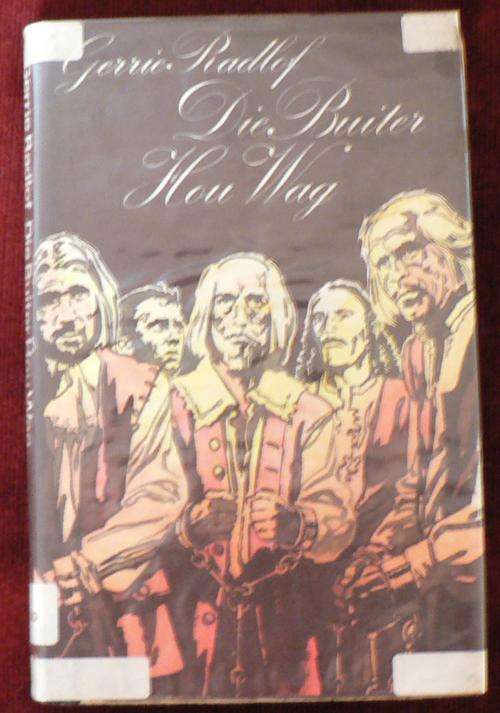 Die Buiter hou wag deur Gerrie Radlof.