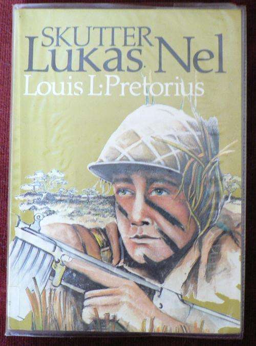 Skutter Lukas Nel deur Louis L. Pretorius.