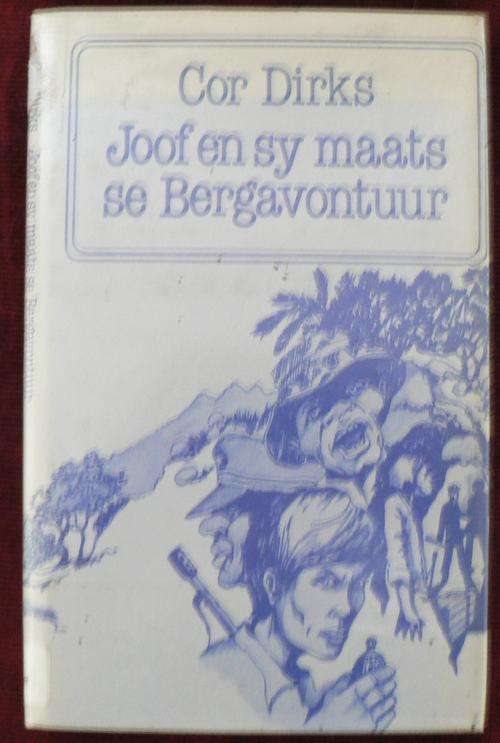 Joof en sy maats se bergavontuur deur Cor Dirks.