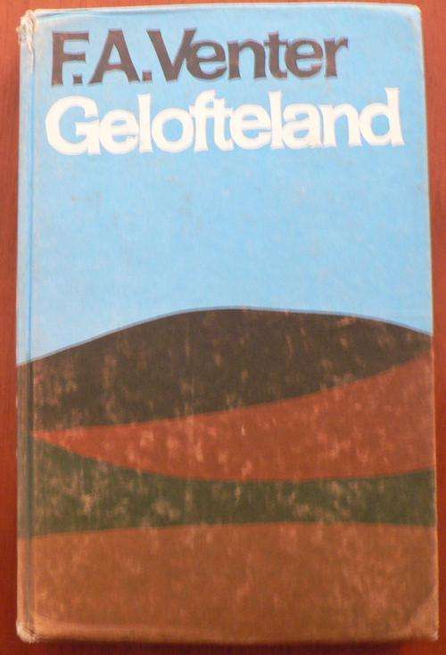 Gelofteland deur F.A. Venter.