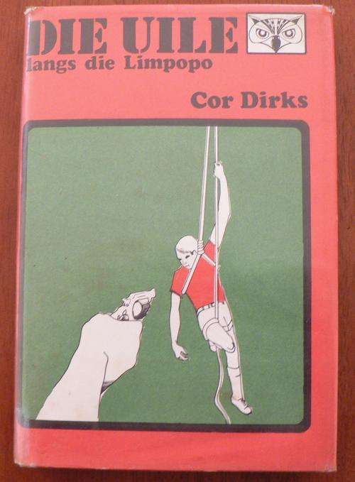 Die Uile langs die Limpopo deur Cor Dirks