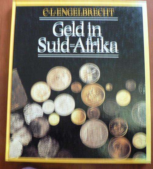 Geld in Suid-Afrika deur C.L. Engelbrecht.