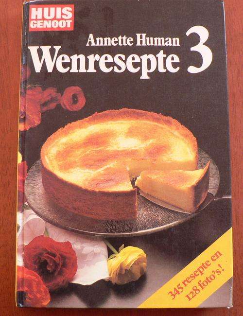 Huisgenoot Wenresepte 3 deur Annette Human.