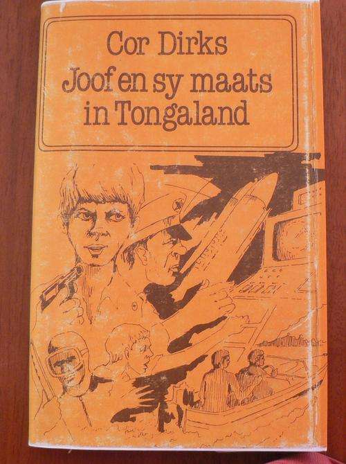 Joof en sy maats in Tongaland deur Cor Dirks.