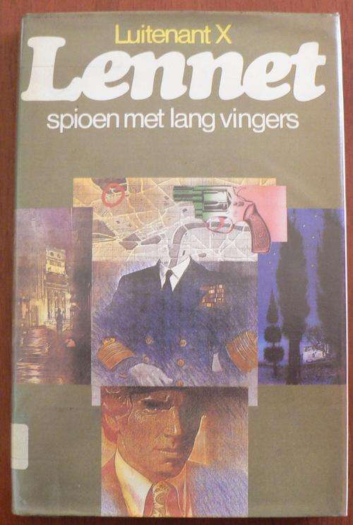 Luitenant X, Lennet, Spioen met lang vingers.