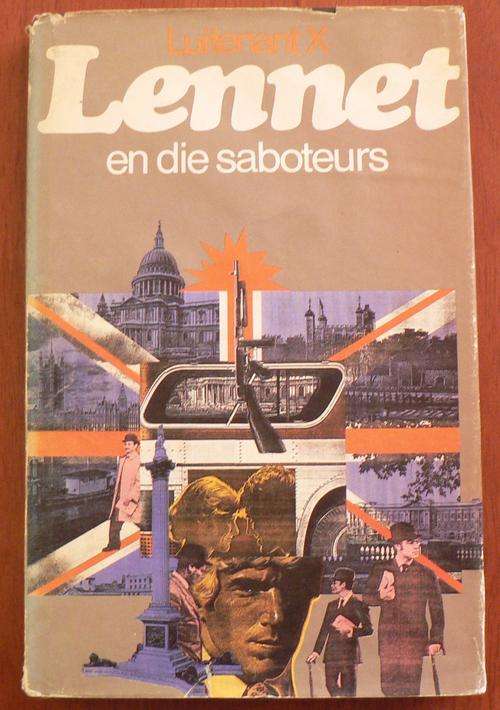 Luitenant X, Lennet en die saboteurs.
