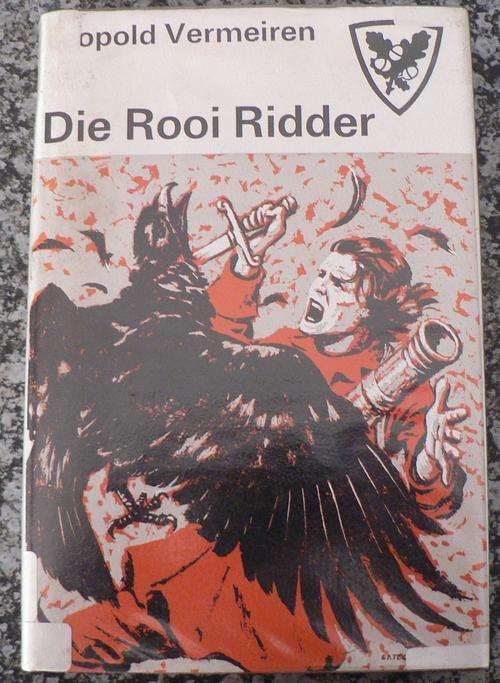 Die Rooi Ridder  deur Leopold Vermeiren.