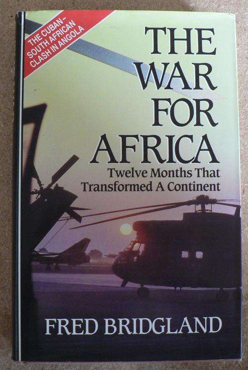 THE WAR FOR AFRICA by Fred Bridgland.