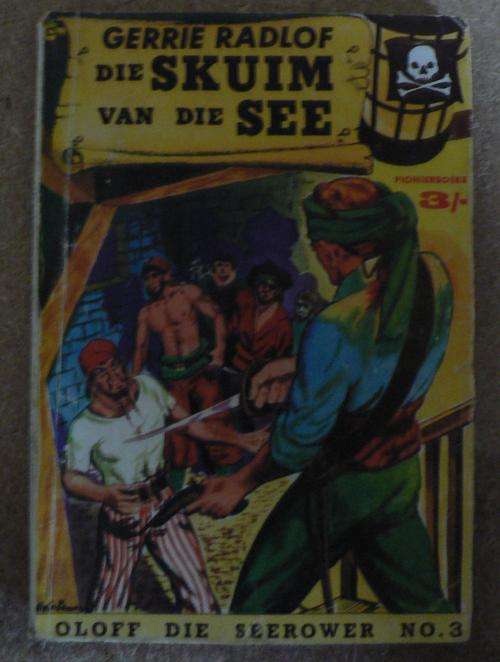 Pionierboeke: Gerrie Radloff, Die Skuim van die See.(Oloff die Seerower no 3)