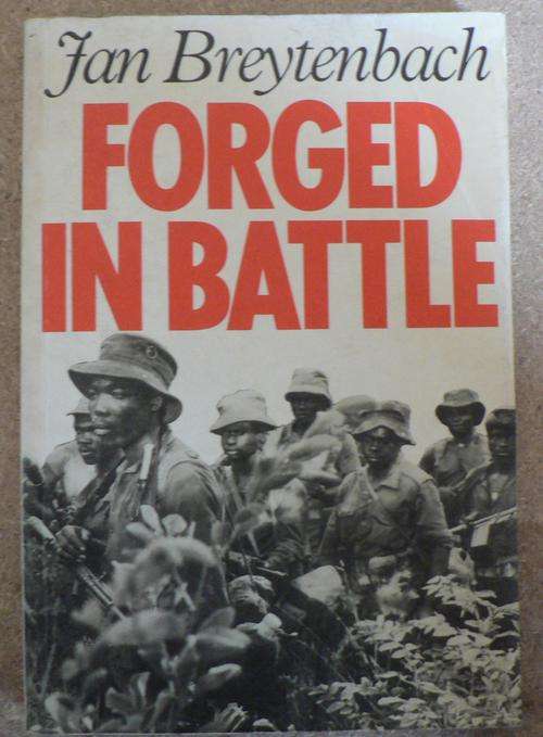 Forged in Battle by Col Jan Breytenbach(The birth of 32 batallion)