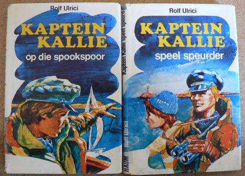 2 X KAPTEIN KALLIE boeke deur Rolf Ulrici.
