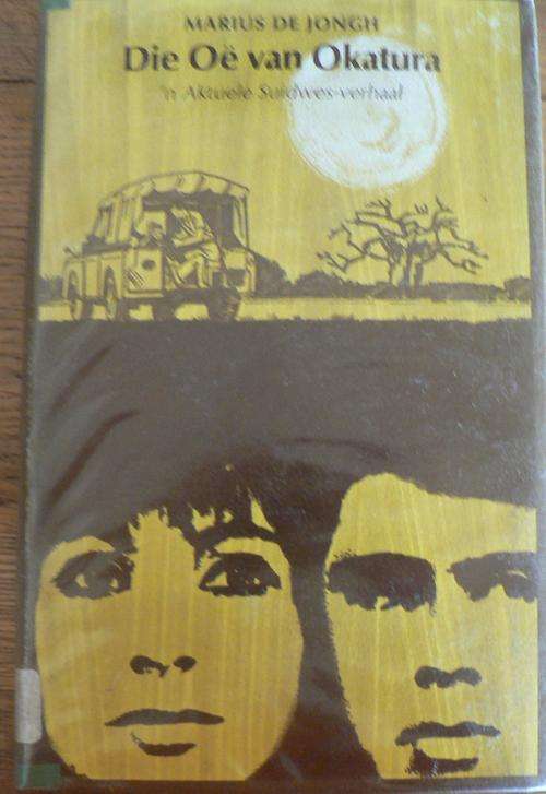 Die oe van Okatura deur Marius de Jongh (F.A. Venter)