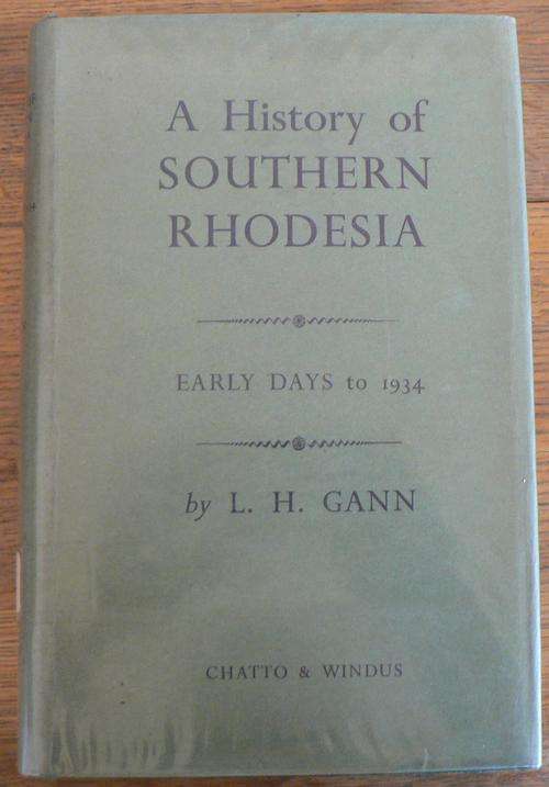A History of Southern Rhodesia,  early days to 1934 (Rhodesiana)