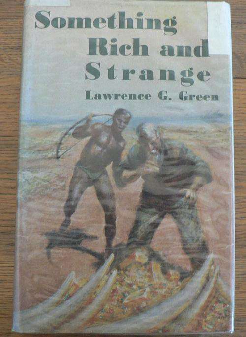Something rich and strange by Lawrence G. Green.