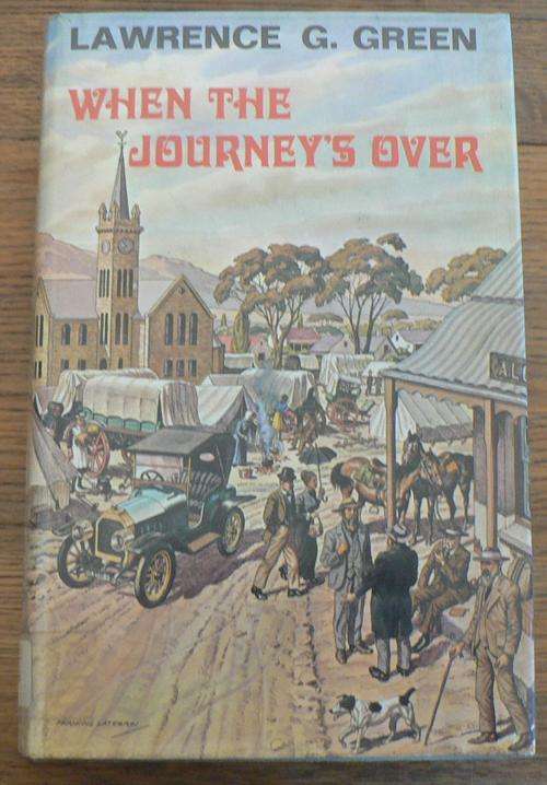 When the journey's over by Lawrence G. Green.