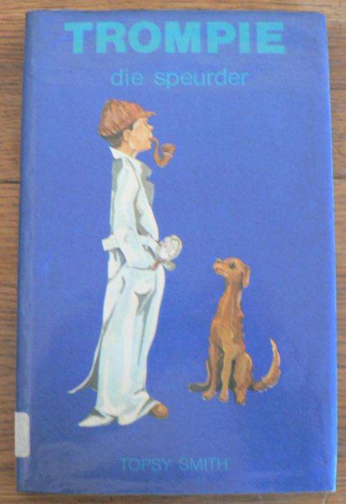 Trompie die speurder deur Topsy Smith