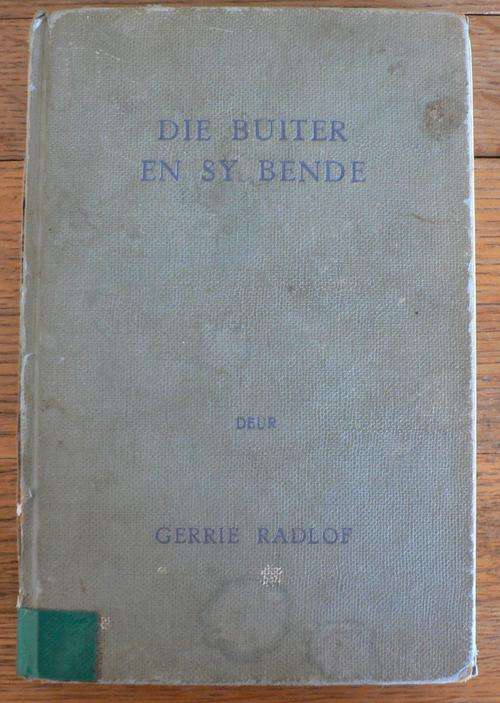 Die Buiter en sy bende deur Gerrie Radlof.