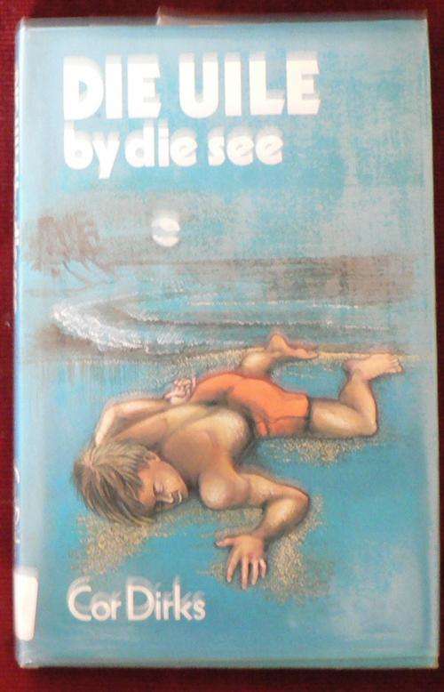 Die Uile by die see deur Cor Dirks
