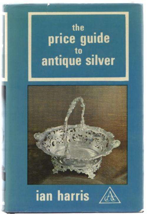 THE PRICE GUIDE TO ANTIQUE SILVER