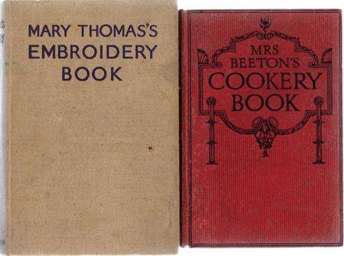 TWO OLD BOOKS - MRS BEETON'S COOKERY BOOK & MARY THOMAS'S EMBROIDERY BOOK