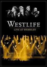 WESTLIFE  LIFE AT WEMBLEY
