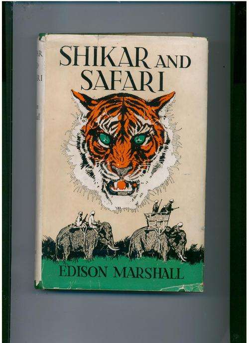 Shikar and Safari by Edison Marshall
