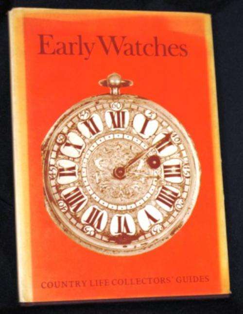 "Country life Collectors Guide, Early Watches ( 1500 - 1775 )"