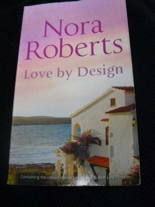 NORA ROBERTS LOVE BY DESIGN  2 X NOVELS IN ONE BOOK111222111