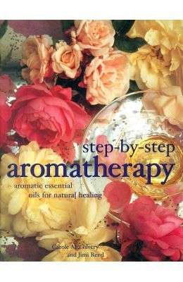 Step by Step Aromatherapy