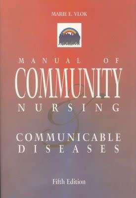 Manual of community nursing-Communicable diseases (5th ed)