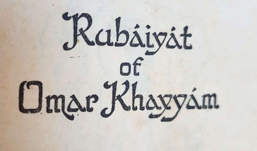 #4 ANTIQUE WEEK - KAROO ANTIEK - dated 1940 signed- THE RUBAIYAT OF OMAR KAYYAM