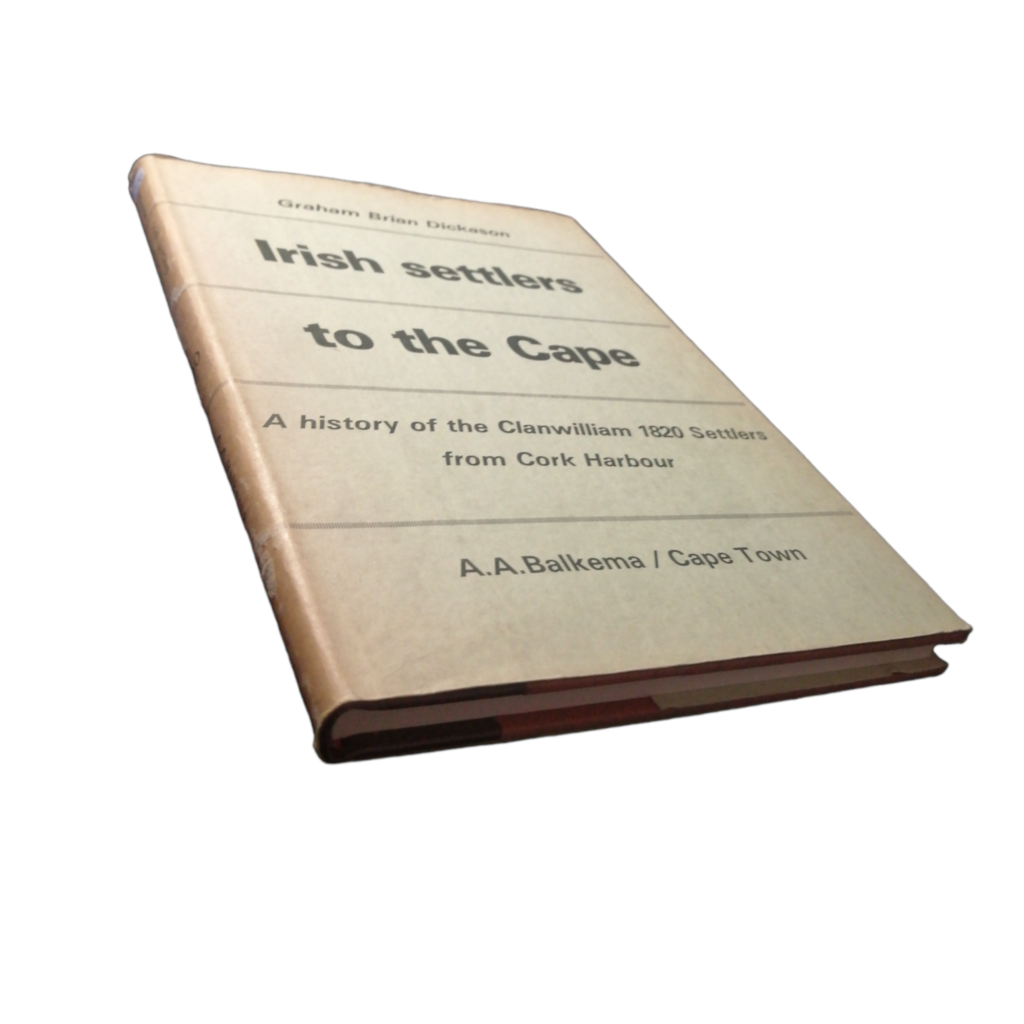 1973 Irish Settlers To The Cape by Graham Brian Dickason Hardcover w/Dustjacket