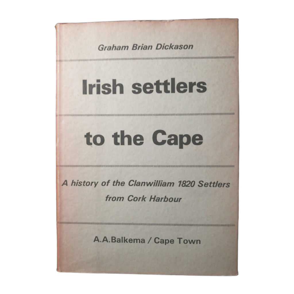 1973 Irish Settlers To The Cape by Graham Brian Dickason Hardcover w/Dustjacket