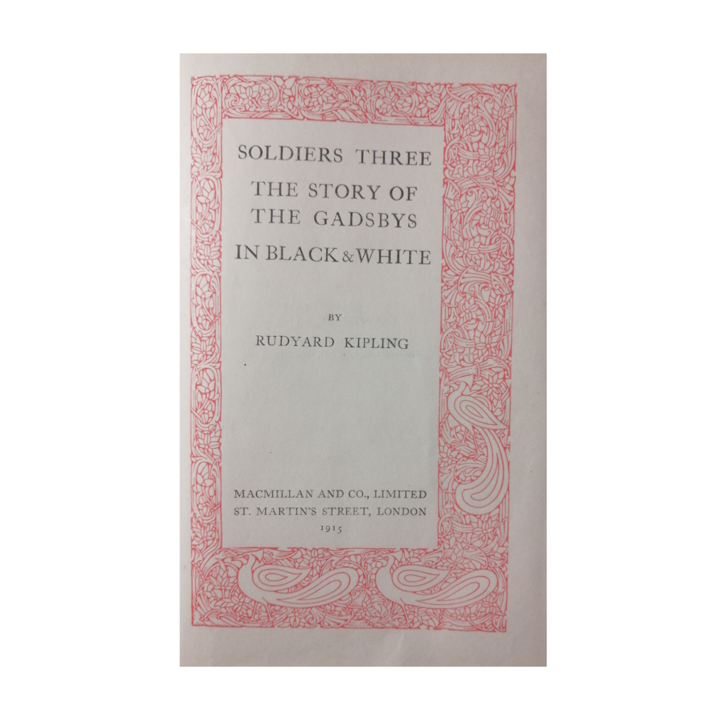 1915 Soldiers Three, The Story Of The Gadsbys and In Black And White by Rudyard Kipling Hardcover w/